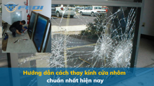 Hướng dẫn cách thay kính cửa nhôm chuẩn nhất hiện nay