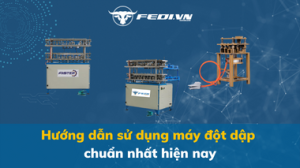 Hướng dẫn sử dụng máy đột dập chuẩn nhất hiện nay