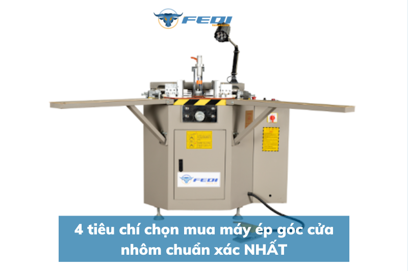 4 tieu chi chon mua may ep goc cua nhom chuan xac NHAT 1