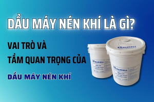 Vai trò của dầu máy nén khí