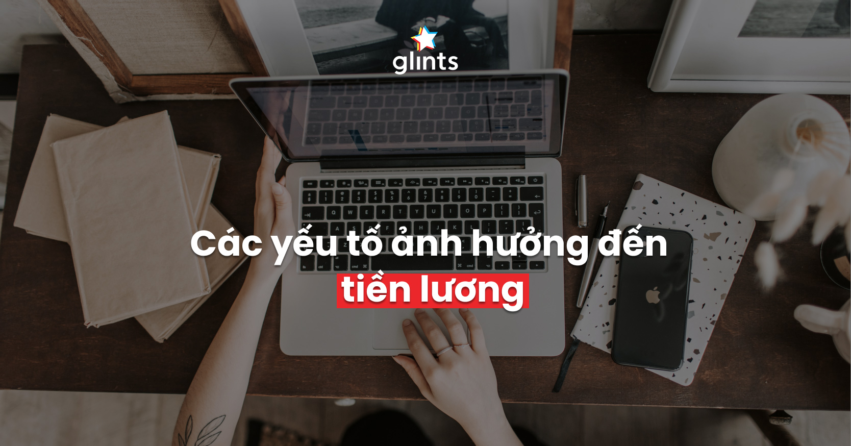 Các yếu tố ảnh hưởng đến mức lương
