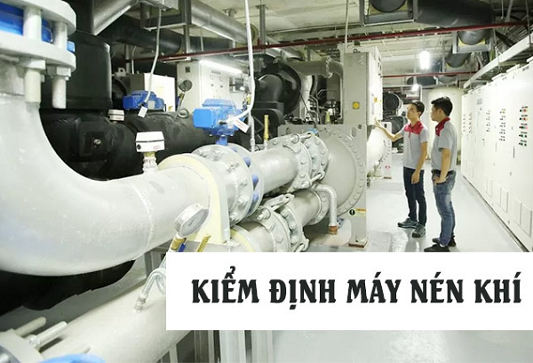Kiểm định cho máy nén khí giúp kiểm soát những nguy cơ mất an toàn cháy nổ